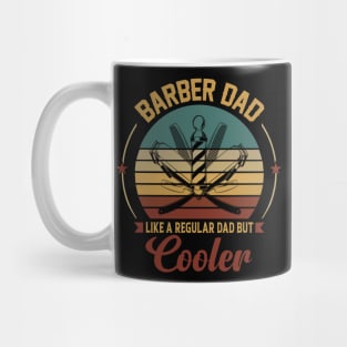 barber dad like a regular dad but cooler Mug